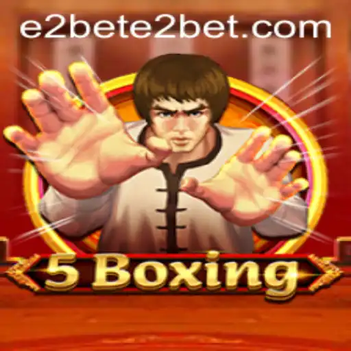 Exploring 5Boxing and the E2BET Phenomenon: A Deep Dive into the Game