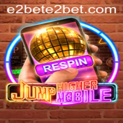 Dive into the Exciting World of JumpHighermobile: Your Top E2BET Experience