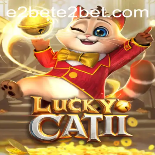 Exploring the Thrills of LuckyCatII: A New Era in Online Gaming with E2BET
