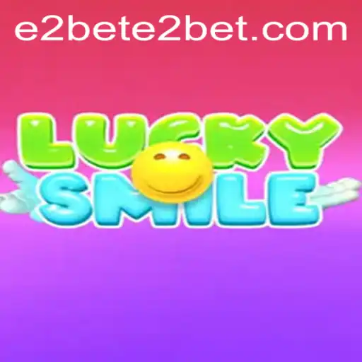 Discover the Excitement of LuckySmile: Your Ultimate Guide to E2BET's Latest Sensation