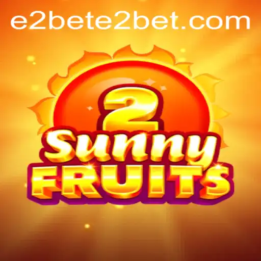 Discover the Exciting World of SunnyFruits2 with E2BET
